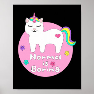 Normal is saai Kawaii unicorn-kat wit en roze Poster