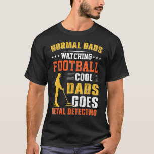 Normale Dads die Football bekijken Koel Dads gaat T-shirt