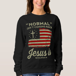 Normale zin die Jezus terugkomt is Christelijk Trui