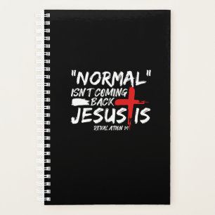 Normalement Isn't Coming Back But Jesus Is Revelat