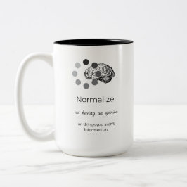 Normaliseer het niet hebben van een mening tweekleurige koffiemok