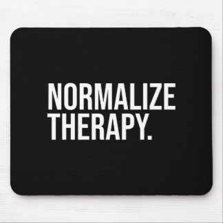 Normaliseer Therapieverklaring Geestelijke Gezondh Muismat