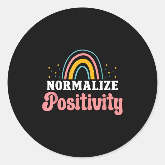Normalize Sitivity Rainbow Funny Saying Motivation Ronde Sticker (Voorkant)
