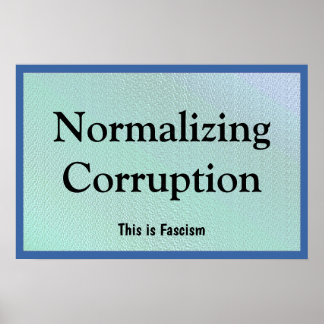 Normalizing Corruption Poster