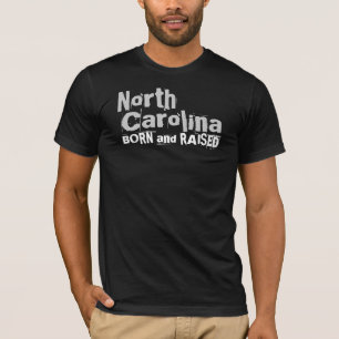 North Carolina BORN en RAISED T-shirt