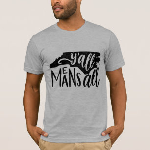 North Carolina "Y'all Means All" Equality T-Shirt