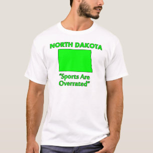 North Dakota - Sport Is Overschat T-shirt
