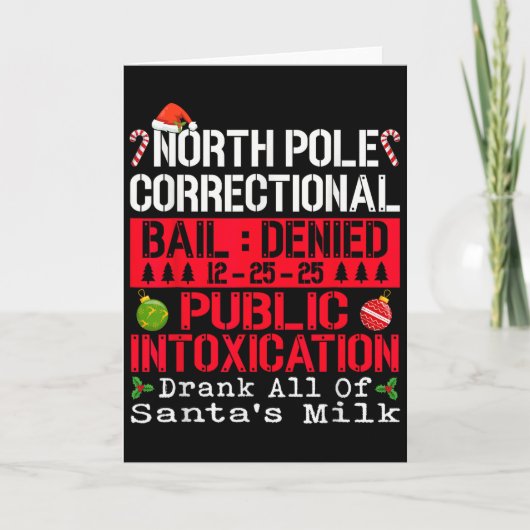 North Le Public Intoxication Drank All Of Santa's Kaart (Voorkant)