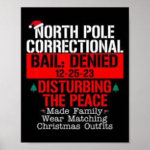 North Pole Correctional Bail ontkende het storen v Poster