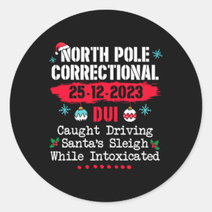 North Pole Correctional Dui betrapt op rijden Sant Ronde Sticker