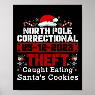 North Pole Correctional Theft betrapt op het eten  Poster