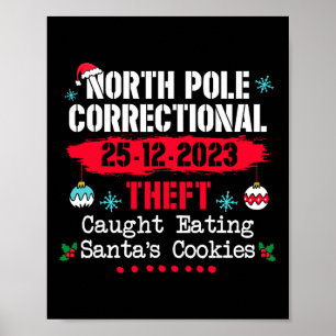 North Pole Correctional Theft betrapt op het eten Poster
