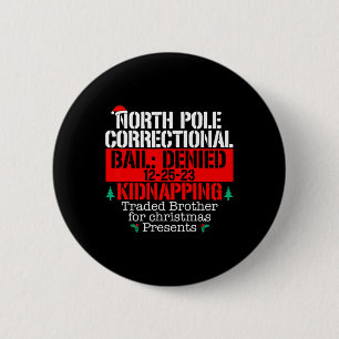 North Pole Correctional Traded Brother Xmas Matchi Ronde Button 5,7 Cm