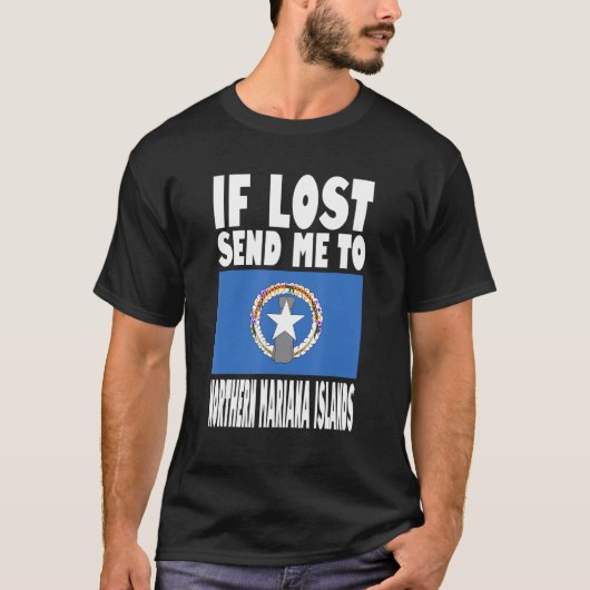 Northern Mariana Islands Flag Design If lost send T-shirt (Voorkant)