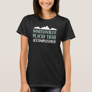 Northville Placid Trail Hiking New York T-shirt