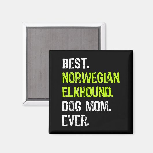 Norwegian Elkhound Dog Mom Ever Dog Lovers Magneet (Voorkant / Achterkant)