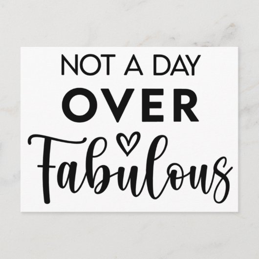 Not a Day Over Fabulous – Funny Birthday Quote Briefkaart (Voorkant)