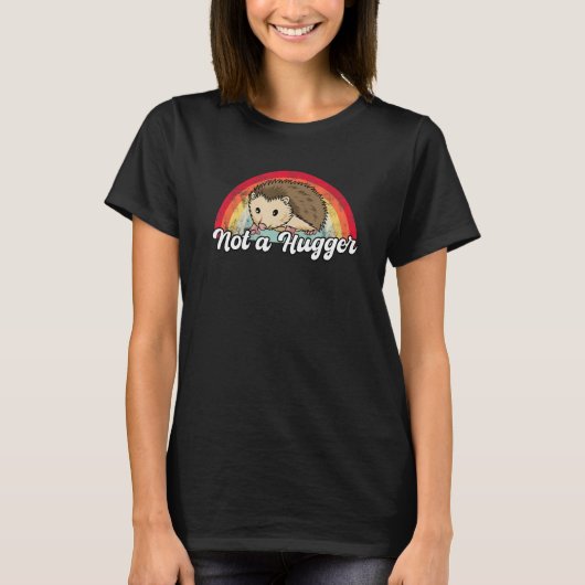 Not a Hugger Hedgehog T-shirt (Voorkant)