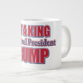 Not a King Just a Real President Extra Grote Beker (Voorkant rechts)