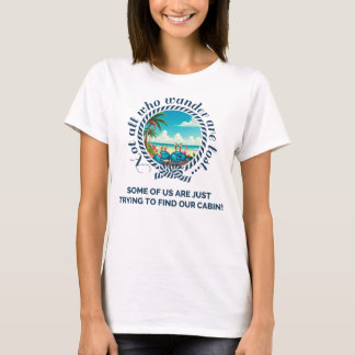 Not All Who Wander... Women's Cruise Tee T-shirt