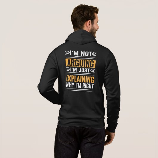Not Arguing Just Right-64691 Hoodie (Achterkant volledig)