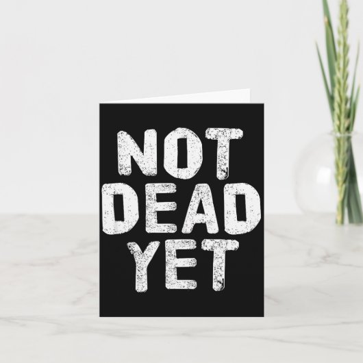 Not Dead Ye Funny Undead Zombie Veteran Kaart (Voorkant)