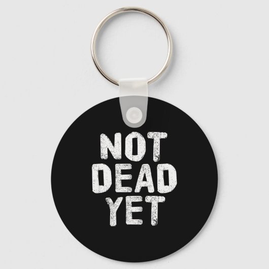 Not Dead Ye Funny Undead Zombie Veteran Sleutelhanger (Voorkant)