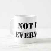 Not For Everyone Mug | Minimal Quote Coffee Cup Koffiemok (Voorkant links)