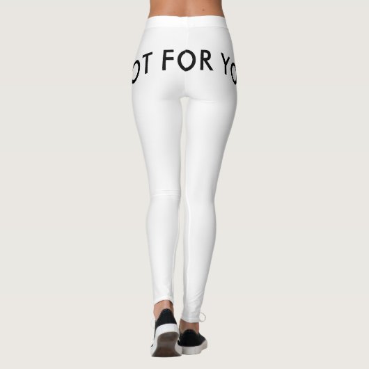 not for you leggings (Achterkant)