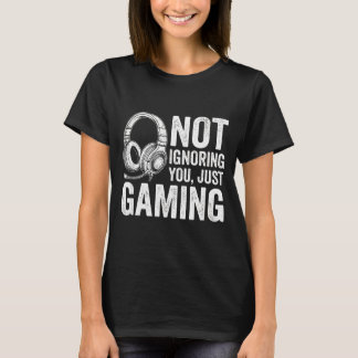 Not Ignoring You Gaming Headset Graphic Video Game T-shirt