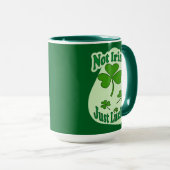 Not Irish Just Lucky St Patrick’s Day - caneca Mok (Voorkant rechts)