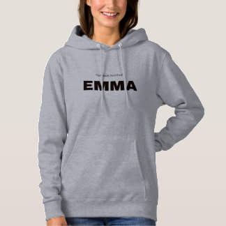 Not Just Another EMMA Hoodie