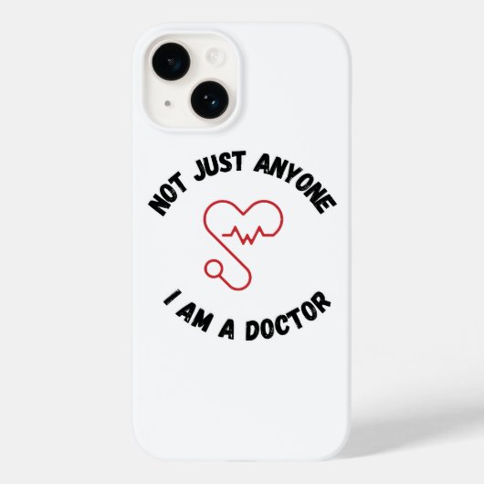 Not Just Anyone – I Am a Doctor iPhone Case (Achterkant)