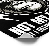 Not My Circus Not My Monkeys But I Definitely Know Poster (Hoek)