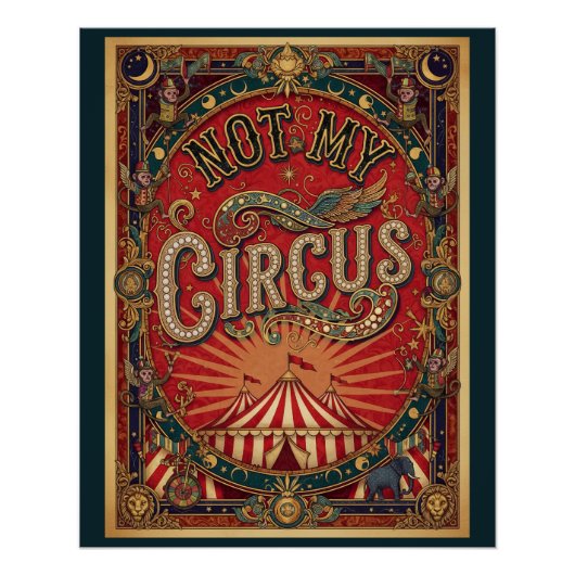 Not My Circus! Ringmaster Red and Gold  Perfect Poster (Voorkant)
