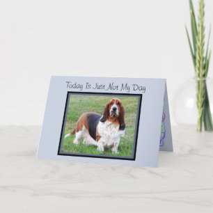 "Not My Day" Verjaardag Kaart W / Fun Basset Hound