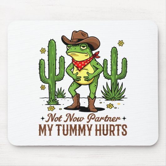 Not Now Partner My Tummy Hurts Funny Cowboy Frog M Muismat (Voorkant)