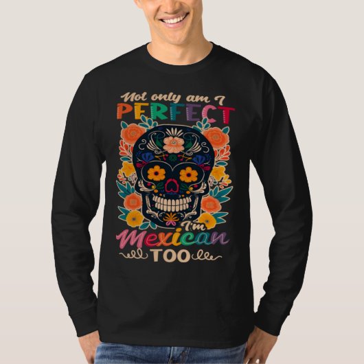 Not Only Perfect Mexican Cinco De Mayo T-shirt (Voorkant)