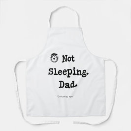 Not Sleeping Dad Apron – BBQ Nap Master Gift Schort