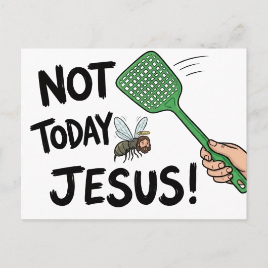 Not Today Jesus Briefkaart (Voorkant)