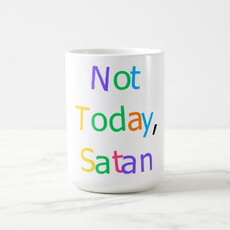 Not Today Satan Funny Sassy Quote Koffiemok