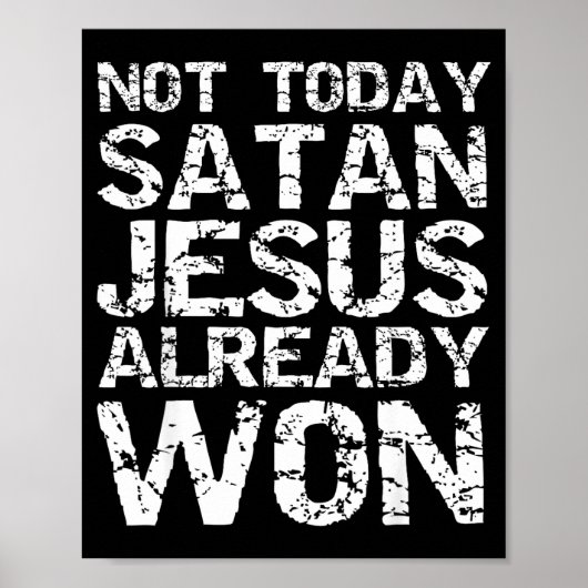 Not Today Satan Jesus Already Won Christian Overco Poster (Voorkant)