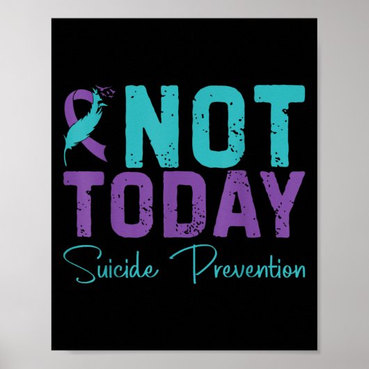 Not Today Suicide Prevention Poster (Voorkant)