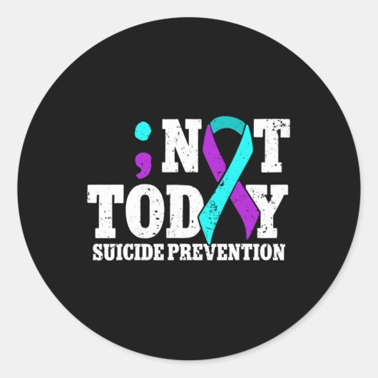 Not Today Suicide Prevention Ribbon Awareness Ronde Sticker (Voorkant)