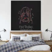 Not Today, Valentine Canvas Afdruk (Insitu (Slaapkamer))