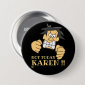 "NOT VANDAY KAREN" grappig boos man Ronde Button 7,6 Cm (Voorkant /achterkant)
