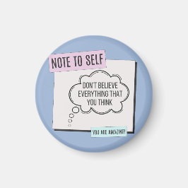 Note to Self - Geloof het niet Magneet