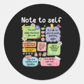 Note To Self, Motivational, Mental Health, Sitive  Ronde Sticker (Voorkant)