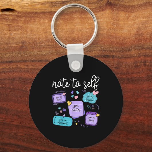 Note To Self You Suicide Prevention Awareness Mont Sleutelhanger (Voorkant)