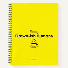 Notebook for Moms Raising Grown-ish Humans Notitieboek
